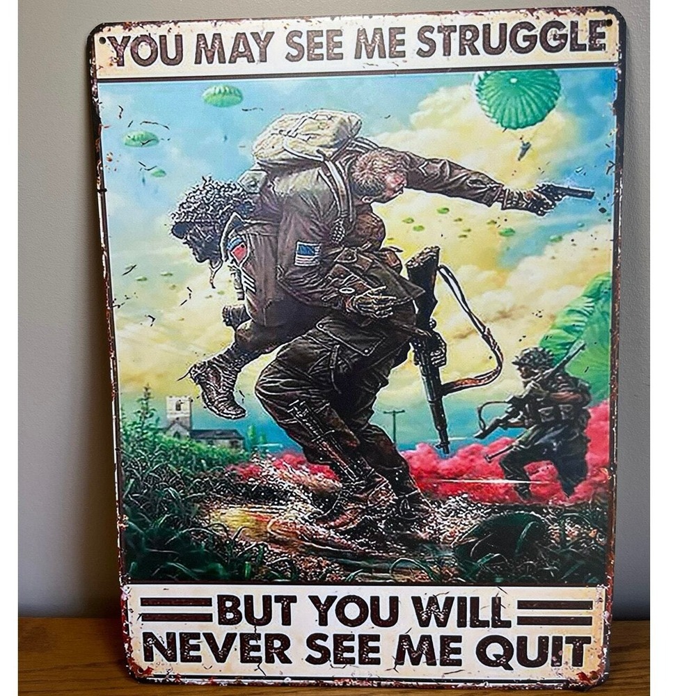Vintage Metal Sign Military Veteran ...‎ Struggle But You Will Never See Me Quit